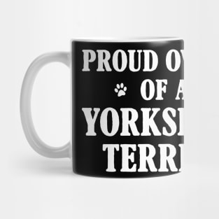 Proud Owner Of A Yorkshire Terrier Mug